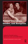 Roman Literature, Gender, and Reception: Domina illustris by Donald Lateiner, Barbara Gold, and Judith Perkins