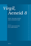 Virgil, <em>Aeneid</em> 8: Text, Translation, and Commentary by Virgil, Lee M. Fratantuono, and R. Alden Smith