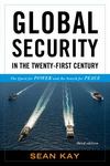 Global Security in the Twenty-first Century: The Quest for Power and the Search for Peace. 3rd ed