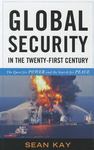 Global Security in the Twenty-First Century: The Quest for Power and the Search for Peace. 2nd ed by Sean Kay