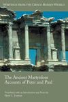 The Ancient Martyrdom Accounts of Peter and Paul by David L. Eastman
